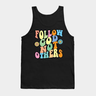 Follow God not others Groovy Retro Tank Top